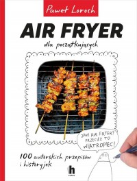 Air Fryer dla początkujących - okładka książki