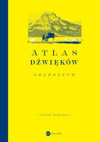 Atlas dźwięków odległych - okładka książki