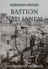 Bastion nad Sanem. Los Twierdzy - okłakda ebooka