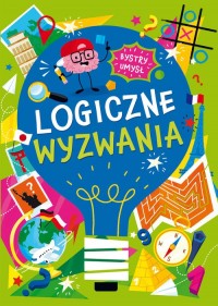 Bystry umysł. Logiczne wyzwania - okładka książki