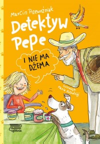 Detektyw Pepe i nie ma dżema. Tom - okładka książki