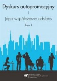 Dyskurs autopromocyjny i jego współczesne - okładka książki