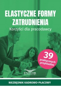 Elastyczne formy zatrudnienia. - okładka książki