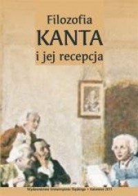 Filozofia Kanta i jej recepcja - okładka książki