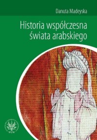 Historia współczesna świata arabskiego - okłakda ebooka