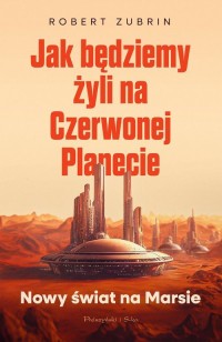 Jak będziemy żyli na Czerwonej - okładka książki