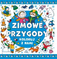 Koloruj z nami Zimowe przygody - okładka książki