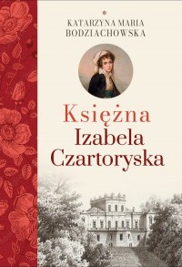 Księżna Izabela Czartoryska - okładka książki