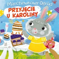 Marchewkowy ogród. Przyjęcie u - okładka książki