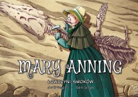 Mary Anning. Łowczyni smoków - okładka książki