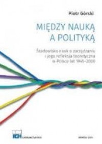 Między nauką a polityką - okładka książki