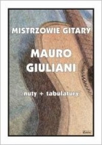 Mistrzowie gitary - Mauro Giuliani - okładka książki