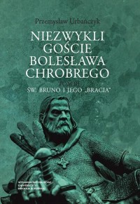 Niezwykli goście Bolesława Chrobrego. - okłakda ebooka