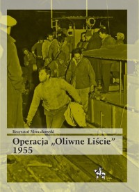 Operacja Oliwne Liście 1955 - okładka książki