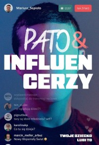 Pato&influencerzy. Twoje dziecko - okładka książki