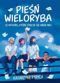 Pieśń wieloryba. 12 historii, które - okładka książki