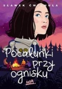 Pocałunki przy ognisku - okładka książki