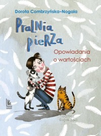 Pralnia pierza Opowiadania o tym - okładka książki