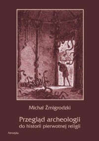 Przegląd archeologii do historii - okłakda ebooka