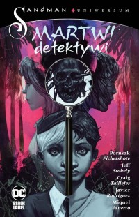 Sandman Uniwersum. Martwi detektywi - okładka książki