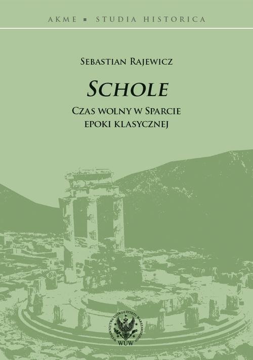 Schole. Czas wolny w Sparcie epoki - okłakda ebooka