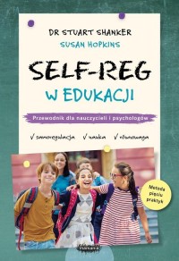 SELF-REG w edukacji. Przewodnik - okładka książki