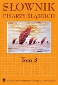 Słownik pisarzy śląskich. T.3 - okładka książki