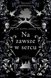 Trylogia Rosenholm Na zawsze w - okładka książki