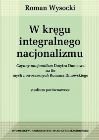 W kręgu integralnego nacjonalizmu. - okłakda ebooka