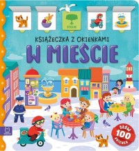 W mieście. Książeczka z okienkami. - okładka książki