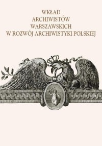 Wkład archiwistów warszawskich - okłakda ebooka