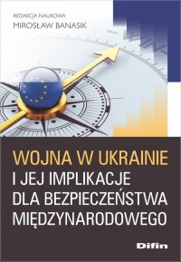 Wojna w Ukrainie i jej implikacje - okładka książki