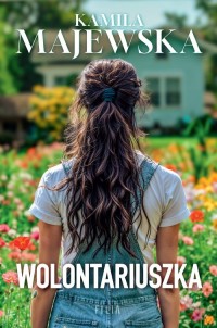 Wolontariuszka. Wielkie Litery - okładka książki