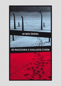 Wybór źródeł do nauczania o zagładzie - okłakda ebooka