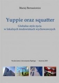 Yuppie oraz squatter. Globalne - okładka książki