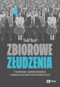 Zbiorowe złudzenia. O konformizmie, - okładka książki