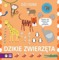 Złóż figurki. Dzikie zwierzęta - okładka książki