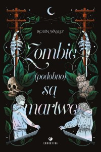 Zombie (podobno) są martwe - okładka książki