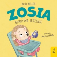 Zosia odkrywa jedzenie - okładka książki