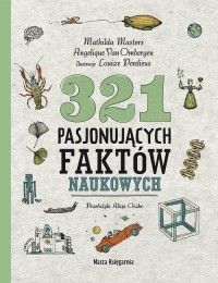 321 pasjonujących faktów naukowych - okładka książki