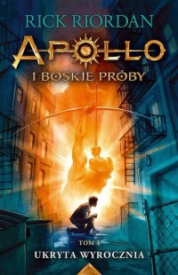 Apollo i boskie próby T.1 Ukryta - okładka książki