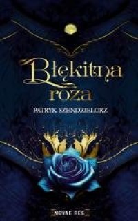 Błękitna róża - okładka książki