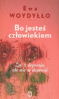 Bo jesteś człowiekiem - okładka książki