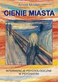 Cienie miasta. Interwencje psychologiczne - okładka książki