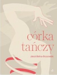 Córka tańczy - okładka książki