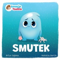 Emocje Tadzia. Smutek - okładka książki