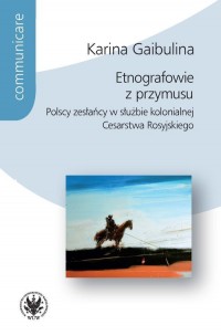 Etnografowie z przymusu Polscy - okładka książki