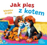 Jak pies z kotem - okładka książki