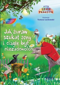 Jak żuraw szukał żony i ciągle - okładka książki