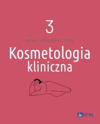 Kosmetologia kliniczna. Tom 3 - okładka książki